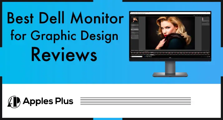 Best Dell Monitor for Graphic Design
