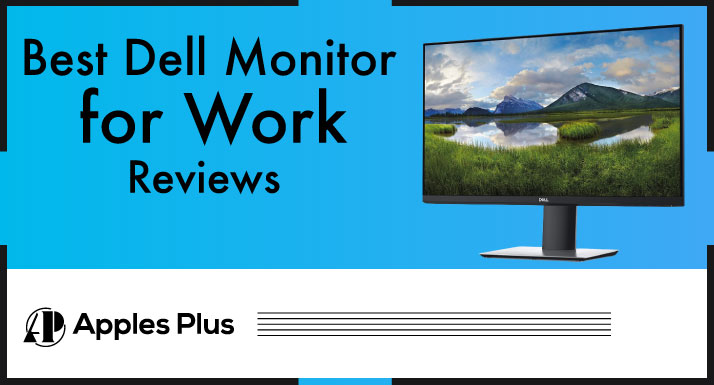Best Dell Monitor for Work