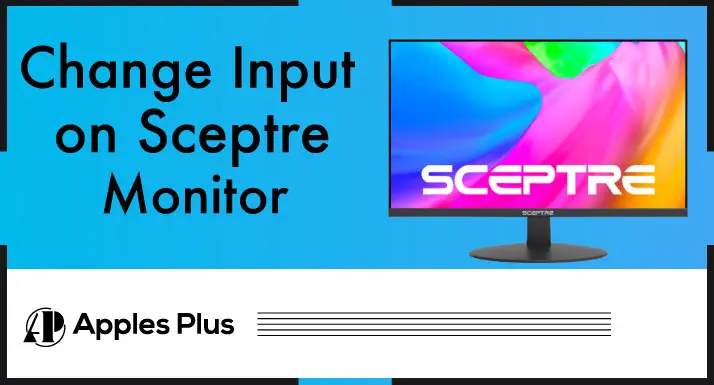 How To Change Input on Sceptre Monitor
