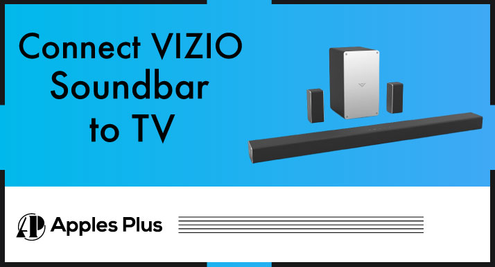 How to Connect Vizio Soundbar to TV