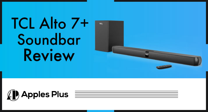 TCL Alto 7+ Soundbar Review