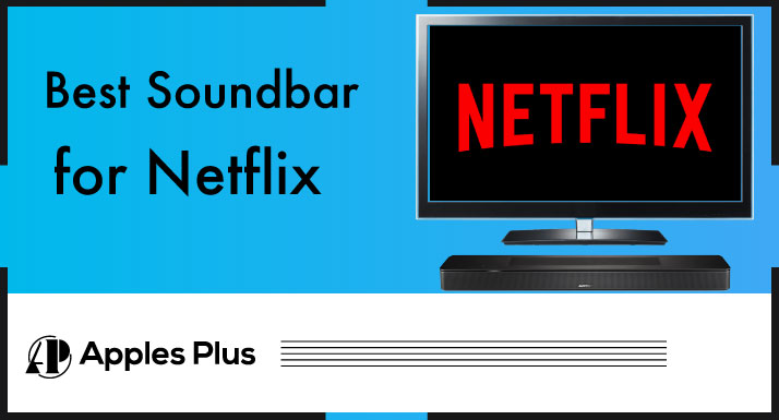 Best Soundbar for Netflix