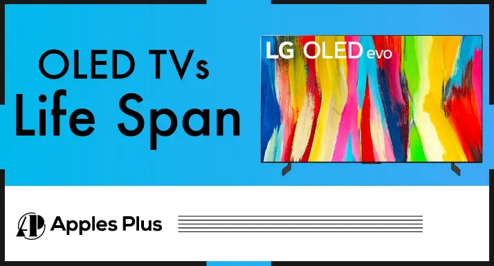How Long do OLED TVs Last