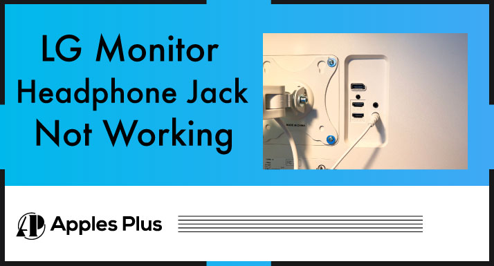 LG Monitor Headphone Jack Not Working