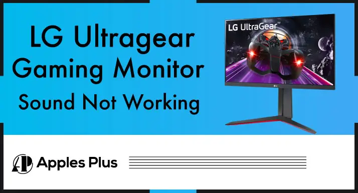 LG Ultragear Gaming Monitor Sound Not Working